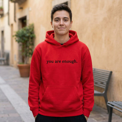 Feel Good Hoodie – ‘You are enough’